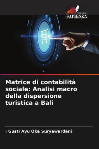 Matrice di contabilità sociale: Analisi macro della dispersione turistica a Bali