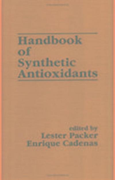 Handbook of Synthetic Antioxidants