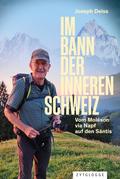 Im Bann der inneren Schweiz