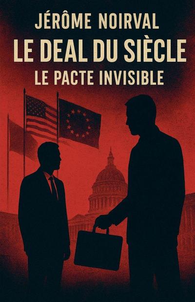 Le deal du siècle, le pacte invisible