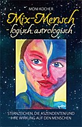 Mix-Mensch - logisch, astrologisch