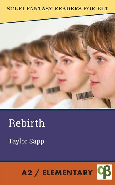 Rebirth (Sci-Fi Fantasy Readers for ELT, #7)