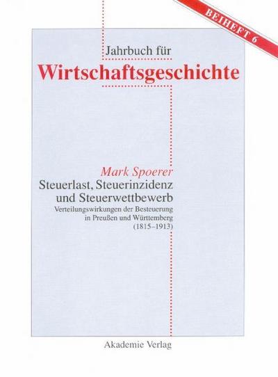 Steuerlast, Steuerinzidenz und Steuerwettbewerb