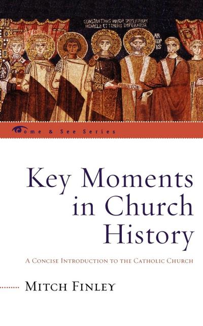 Key Moments in Church History