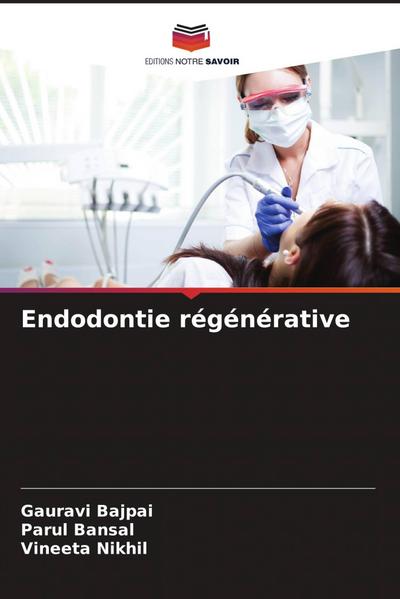 Endodontie régénérative