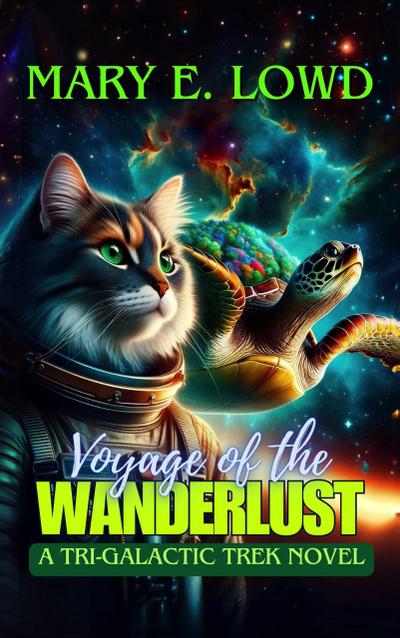 Voyage of the Wanderlust: A Tri-Galactic Trek Novel