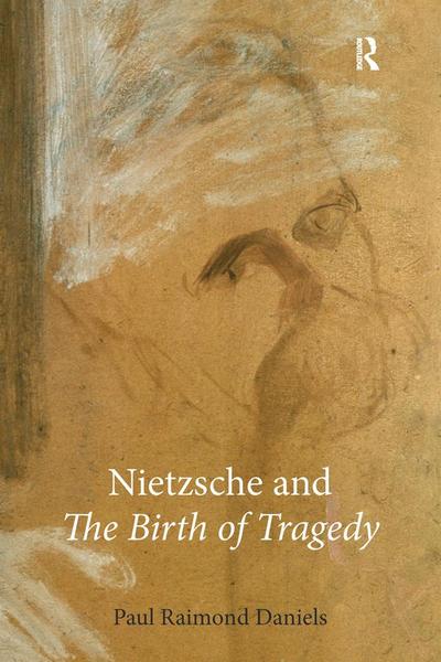 Nietzsche and "The Birth of Tragedy"