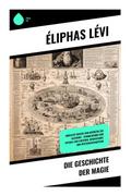 Die Geschichte der Magie