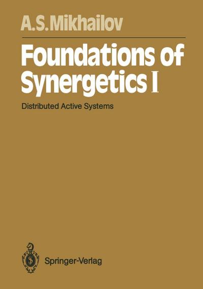 Foundations of Synergetics I