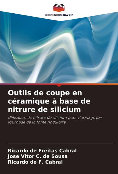 Outils de coupe en céramique à base de nitrure de silicium