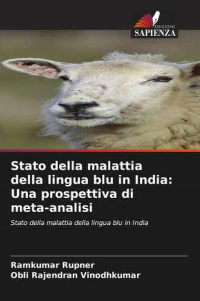 Stato della malattia della lingua blu in India: Una prospettiva di meta-analisi