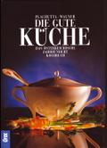 Die gute Küche
