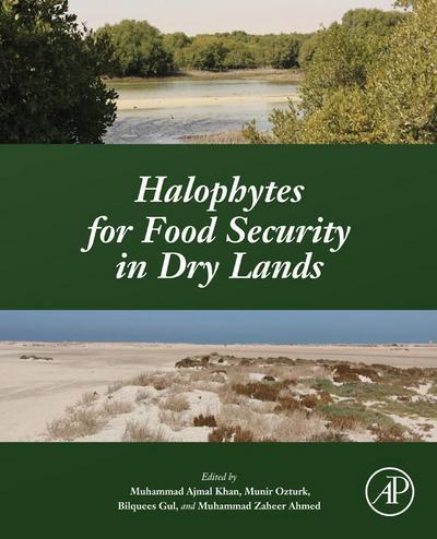 Halophytes for Food Security in Dry Lands