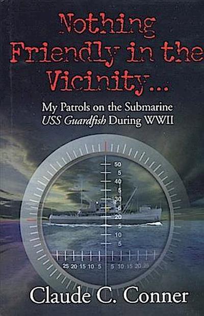 Nothing Friendly in the Vicinity ...