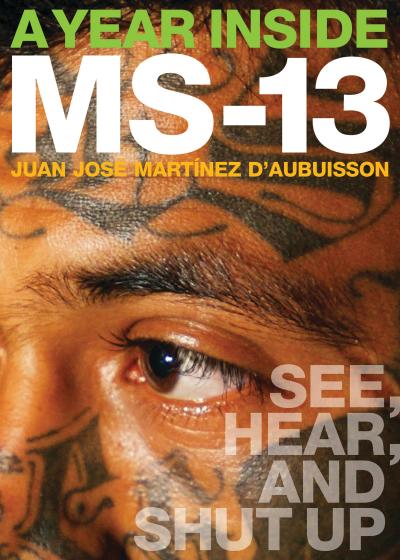 A Year Inside MS-13