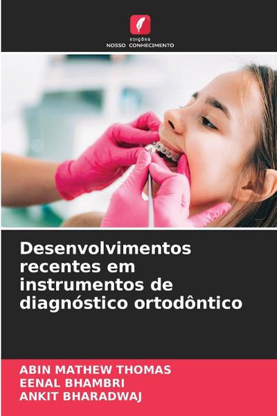 Desenvolvimentos recentes em instrumentos de diagnóstico ortodôntico