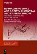 Re-Imagining Space and Society in Central and East