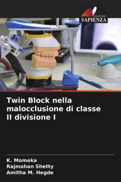 Twin Block nella malocclusione di classe II divisione I