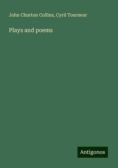 Plays and poems