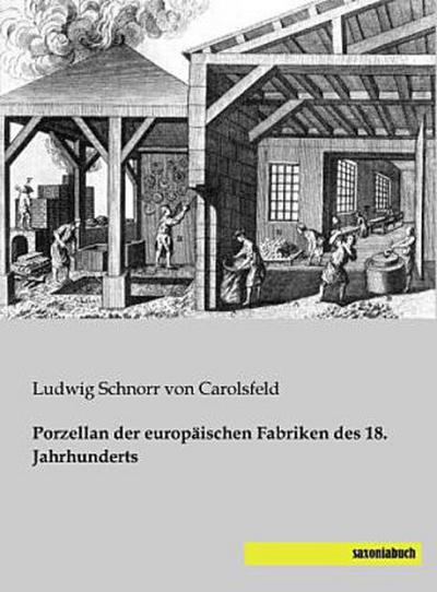 Porzellan der europäischen Fabriken des 18. Jahrhunderts