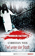 Horror Factory - Tief unter der Stadt