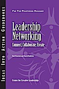 Leadership Networking: Connect, Collaborate, Create