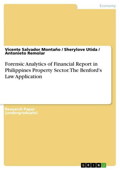 Forensic Analytics of Financial Report in Philippines Property Sector. The Benford’s Law Application