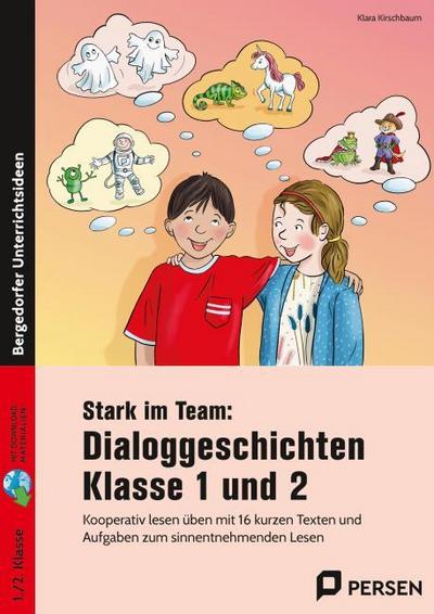 Stark im Team: Dialoggeschichten Kl. 1/2