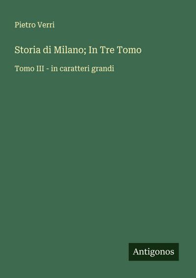 Storia di Milano; In Tre Tomo
