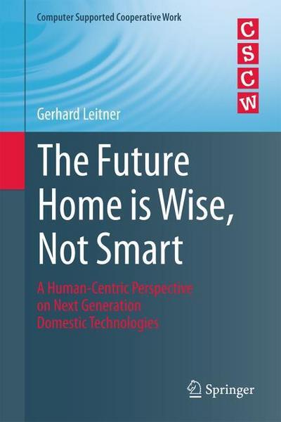 The Future Home is Wise, Not Smart