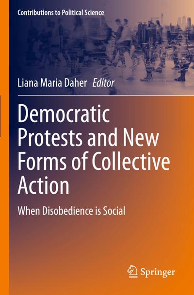 Democratic Protests and New Forms of Collective Action
