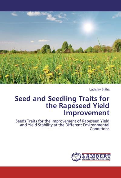 Seed and Seedling Traits for the Rapeseed Yield Improvement