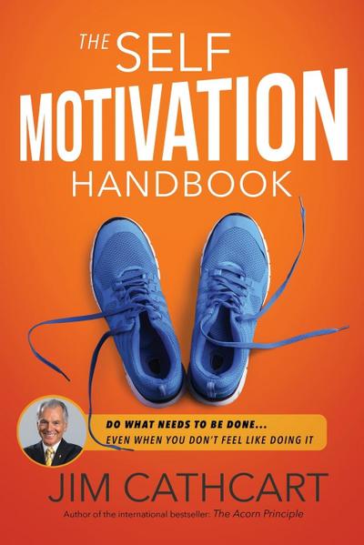 The Self-Motivation Handbook