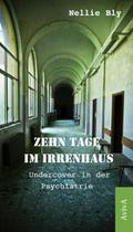 Zehn Tage im Irrenhaus
