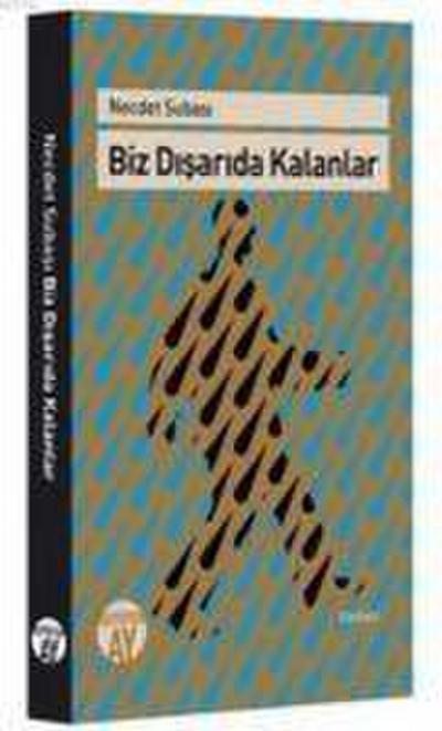 Biz Disarida Kalanlar