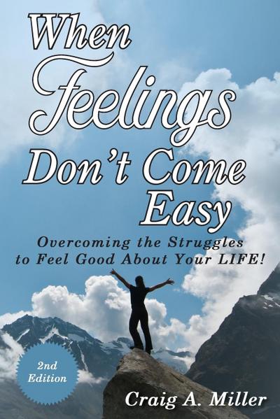 When Feelings Don’t Come Easy