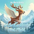 Little Reindeer’s First Flight