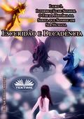 Escuridão E Decadência. Livro 3. Intersecção De Sonhos