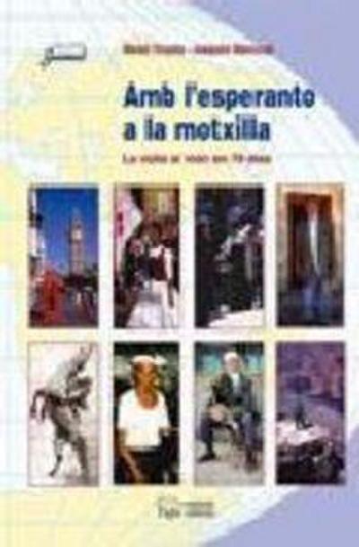 Amb l’esperanto a la motxilla : la volta al món en 79 dies