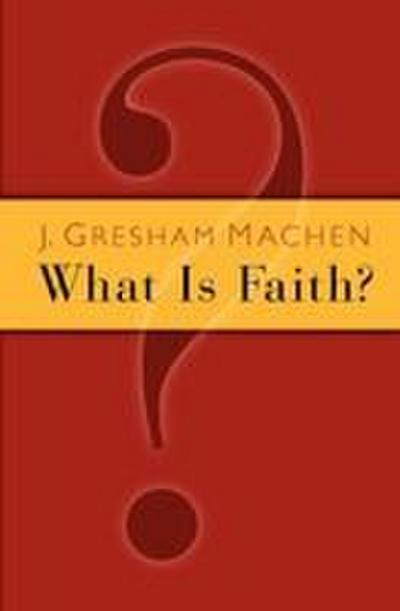 What Is Faith?