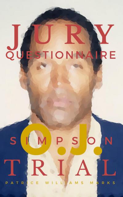 OJ Simpson: Jury Questionnaire