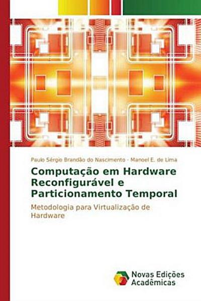 Computação em Hardware Reconfigurável e Particionamento Temporal