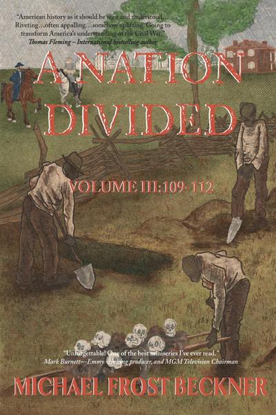 A Nation Divided: A 12-Hour Miniseries of the American Civil War