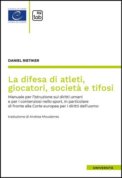 La difesa di atleti, giocatori, società e tifosi