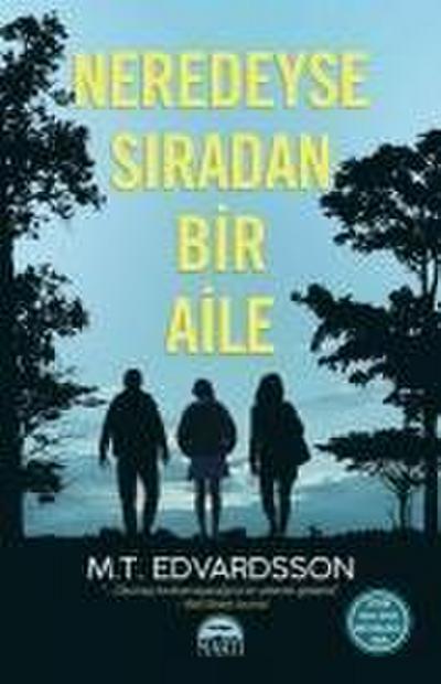 Neredeyse Siradan Bir Aile