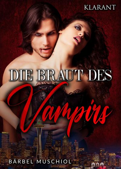Die Braut des Vampirs. Vampirroman