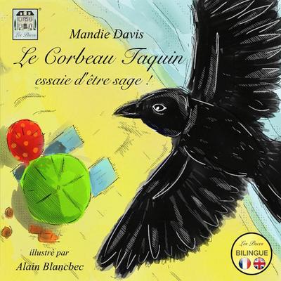 Le Corbeau Taquin essaie d’être sage !