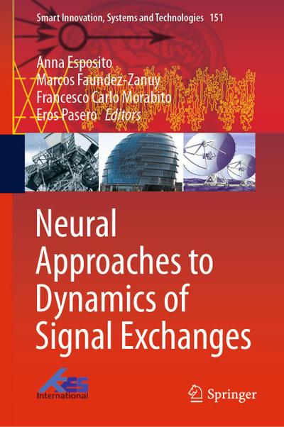 Neural Approaches to Dynamics of Signal Exchanges