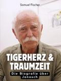 Tigerherz & Traumzeit