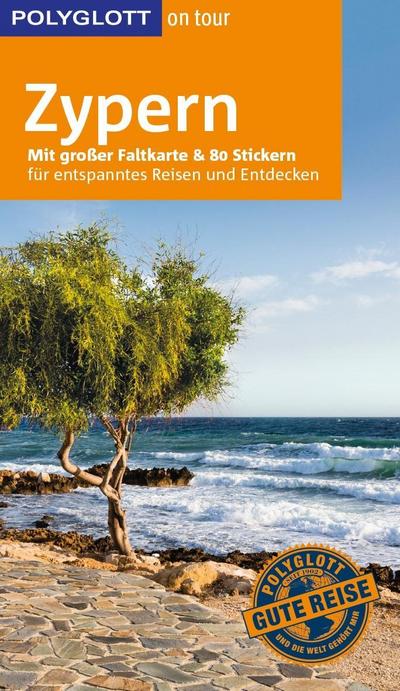 POLYGLOTT on tour Reiseführer Zypern: Mit großer Faltkarte und 80 Stickern